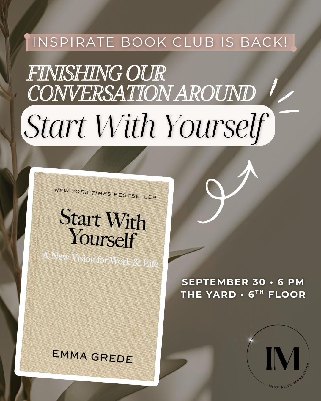 Inspirate Marketing book club event graphic for Start With Yourself by Emma Grede